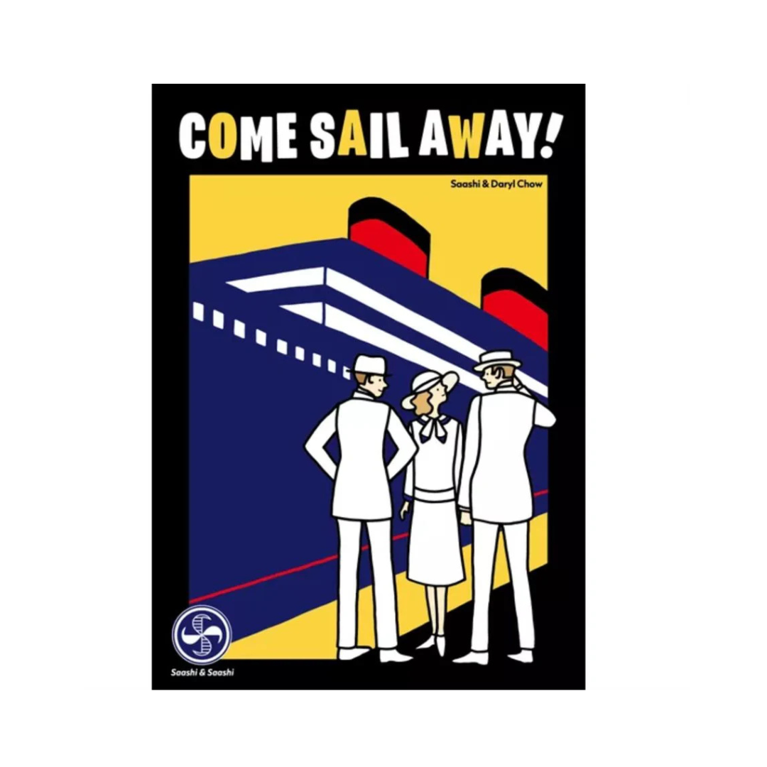 Come Sail Away